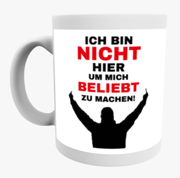 Nicht beliebt! Keramiktasse